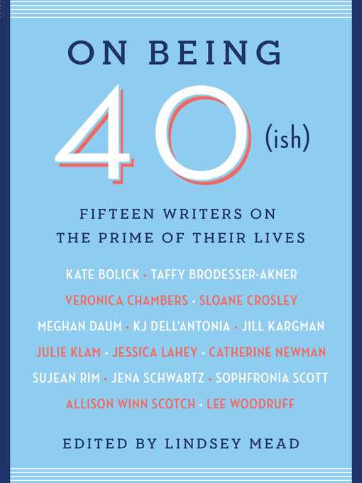 Title details for On Being 40(ish) by Lindsey Mead - Wait list